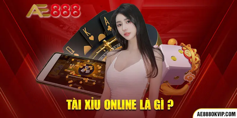 Tài xỉu online là gì?