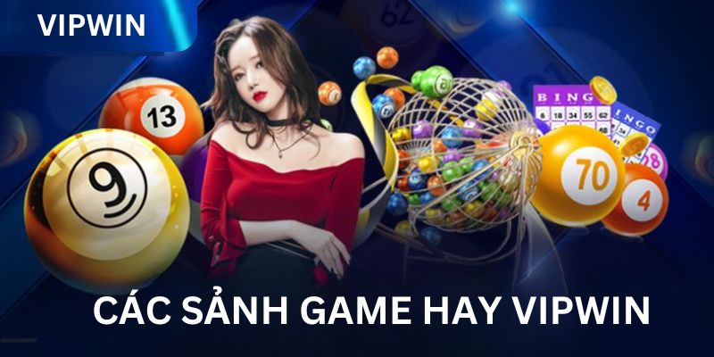 Một số trò chơi hay tại VIPWIN